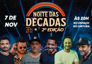 NOITE DAS DÉCADAS – 2ª Edição